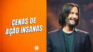 Keanu Reeves promete que John Wick 4 contará com cenas de ação INSANAS